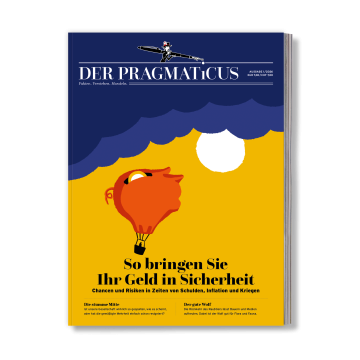 Cover von „Der Pragmaticus“: Ein rotes Sparschwein als Heißluftballon schwebt vor gelbem Hintergrund unter blauem Himmel. Titel: „So bringen Sie Ihr Geld in Sicherheit“ – Geldanlage in unsicheren Zeiten.