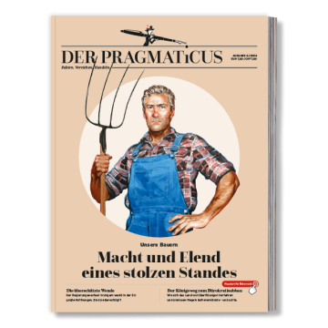 Titelbild von "Der Pragmaticus" (6/2026): Ein Landwirt mit Mistgabel blickt entschlossen in die Kamera, Schlagzeile "Unsere Bauern – Macht und Elend eines stolzen Standes".